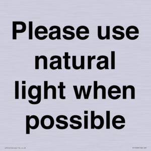 Please use natural light when possible